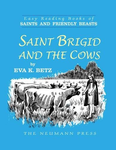 Eva K Betz Saint Brigid and the Cows (Paperback)Another great item from Rarewaves USA | Free delivery!