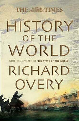 The Times History of the World by Richard Overy: Used