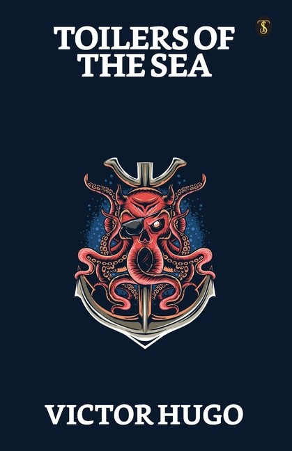 Toilers Of The Sea