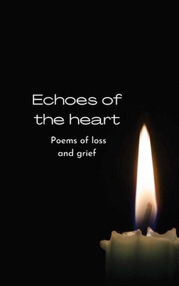 Echoes of the Heart: Poems of Loss and Grief by Jibril Kotita Paperback Book