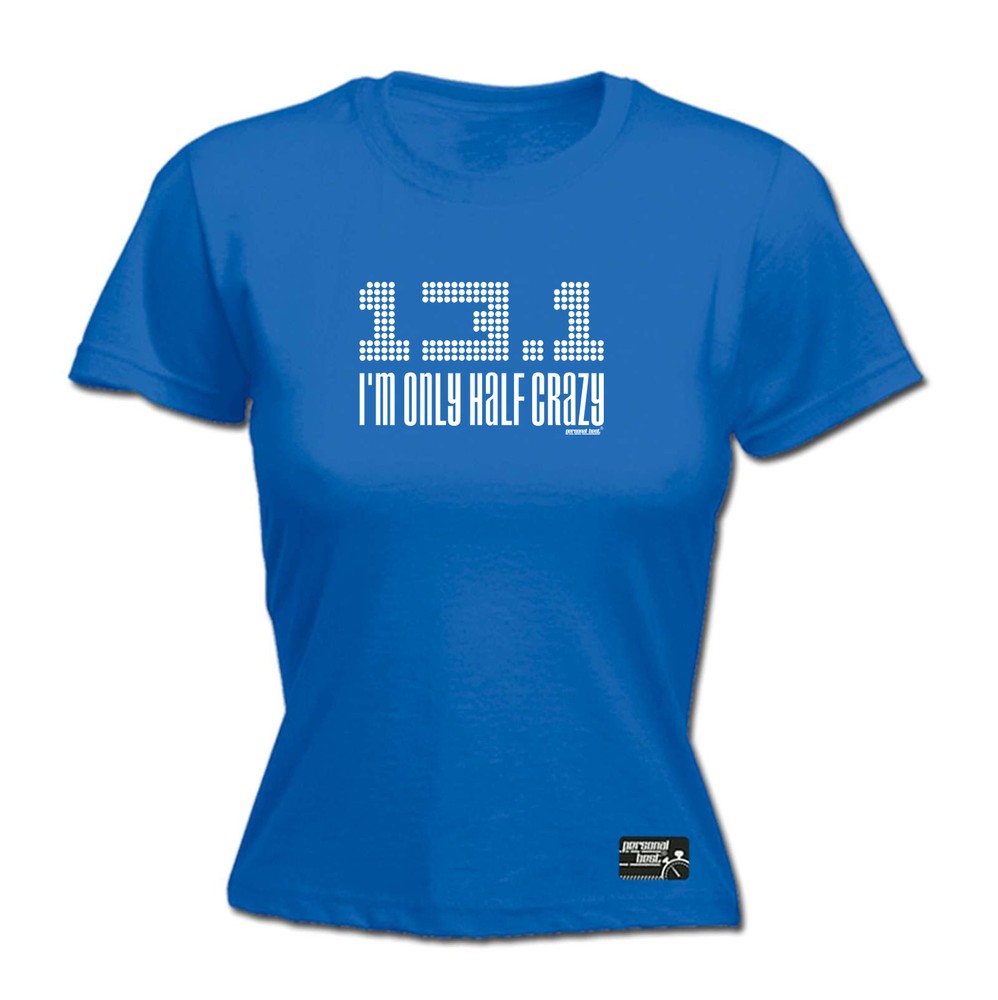 Running Pb Im Only Half Crazy - Womens T Shirt Funny T-Shirt Novelty gift tshirt