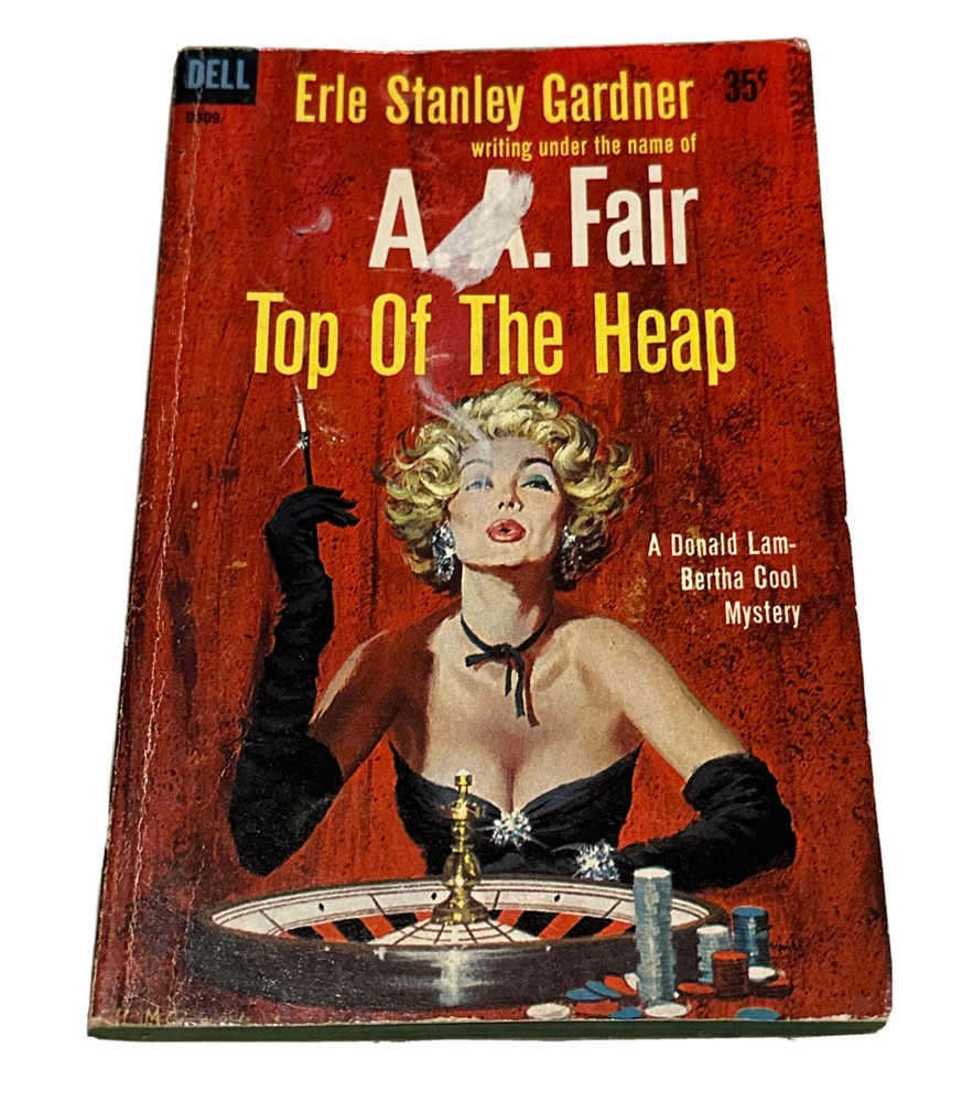 Top of the Heap ~ A.A. Fair ~ 1959 Dell PB #D309 New Ed. 1PR