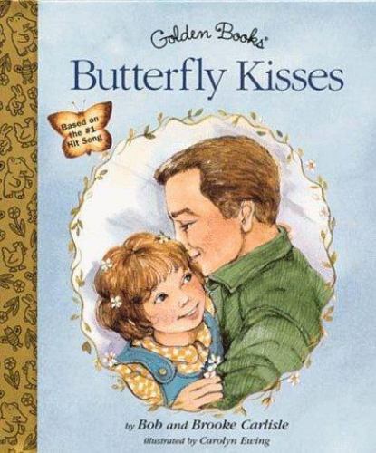 Vintage Little Golden Book-Butterfly Kisses Hardcover By Bob Carlisle 1997