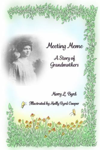 Meeting Meme: A Story of Grandmothers by Byrd, Merry, Brand New, Free shippin...