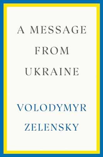 A Message from Ukraine: - Hardcover, by Zelensky Volodymyr - Very Good g