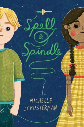 Spell and Spindle Hardcover by Michelle Schusterman 2018 Fantasy Adventure