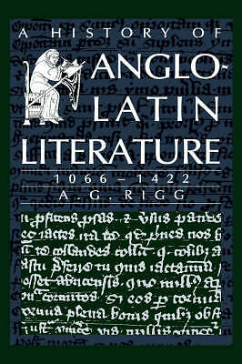 A History of Anglo-Latin Literature, 1066–1422 Rigg Hardback 9780521415941