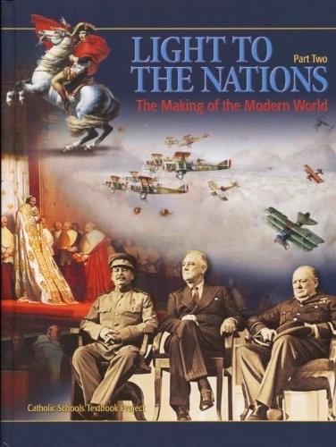 Light to the Nations 2 The Making of the Modern World