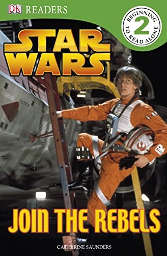 Star Wars Join the Rebels (DK Reader Level 2) by Saunders, Catherine PaperbackFREE US DELIVERY | ISBN: 1405350997 | Quality Books