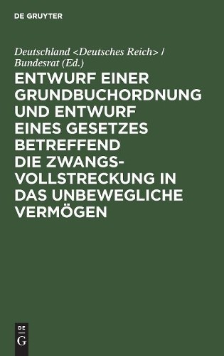 Entwurf Einer Grundbuchordnung Und Entwurf Eines Gesetzes Betreffend  (Hardback)Another great item from Rarewaves USA | Free delivery!