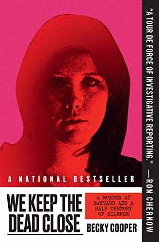 We Keep the Dead Close: A Murder at - Paperback, by Cooper Becky - Very Good c