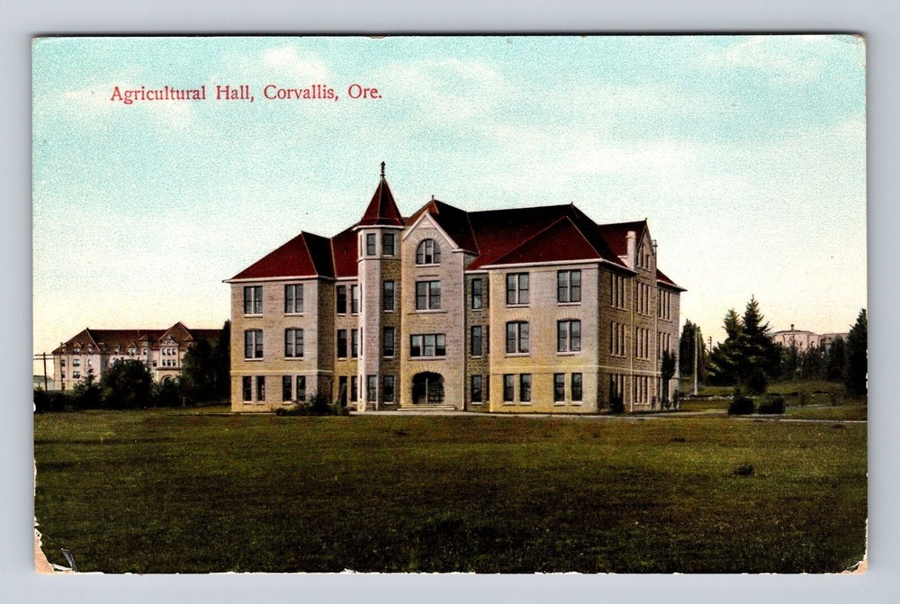 Corvallis OR-Oregon, Agricultural Hall, Antique, Vintage Postcard