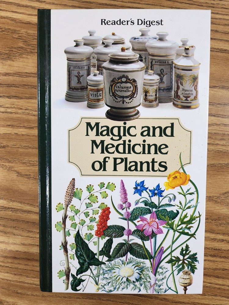 Magic and Medicine of Plants by Reader's Digest Editors 1986