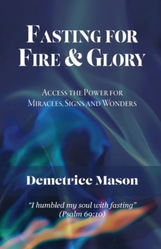 Fasting for Fire & Glory, Like New Used, Free shipping in the US