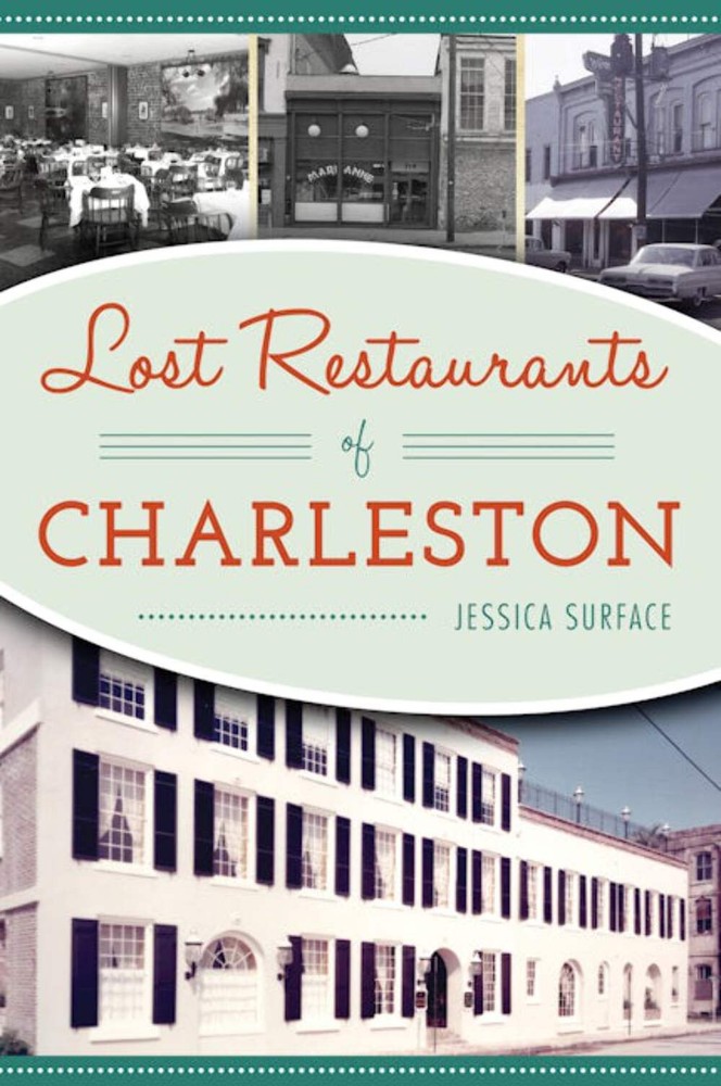 NEW The History Press Lost Restaurants of Charleston, SC 9781467142298 American