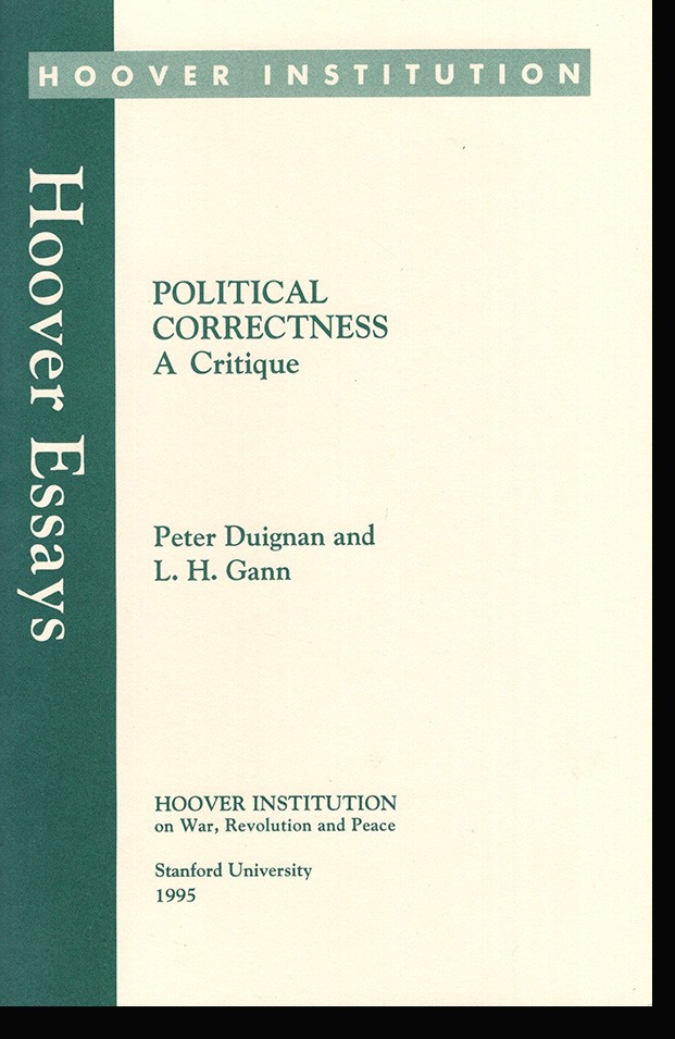 Political Correctness: A Critique (Hoover Essays, No 11)