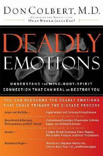 Deadly Emotions: Understand the Mind-Body-Spirit Connection That Can Heal - GOOD
