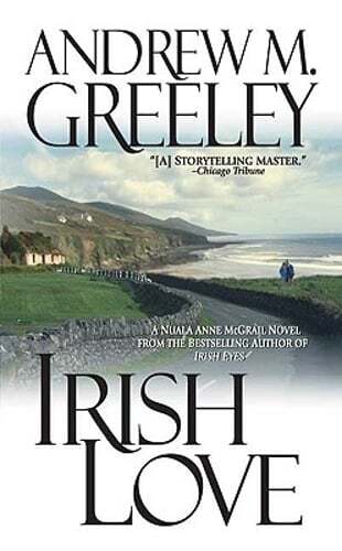 Irish Love by Andrew M Greeley: Used