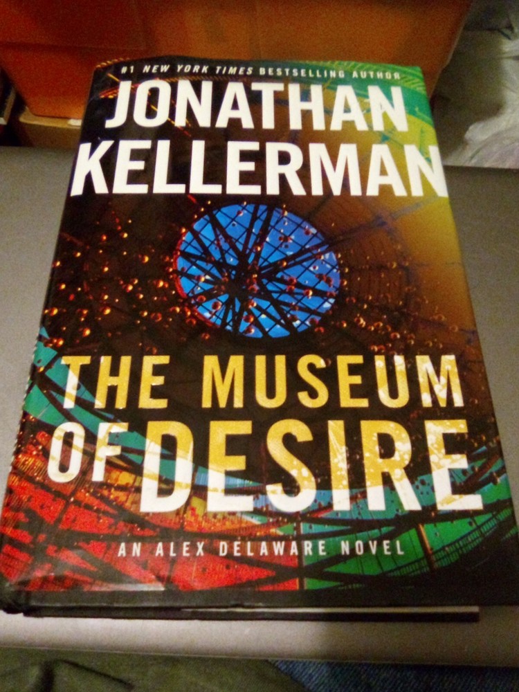 Alex Delaware Ser.: The Museum of Desire : An Alex Delaware Novel by Jonathan...