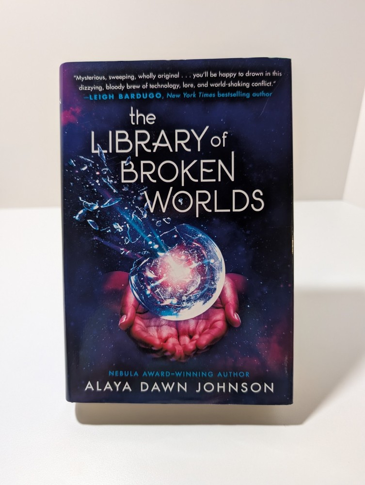 The Library of Broken Worlds Alaya Dawn Johnson HC w/DJ Nebula Award Winner