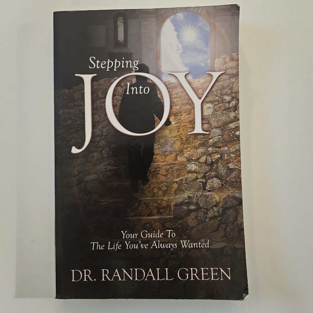 Signed! Stepping Into Joy by Dr Randall Green Paperback Autographed Self Help