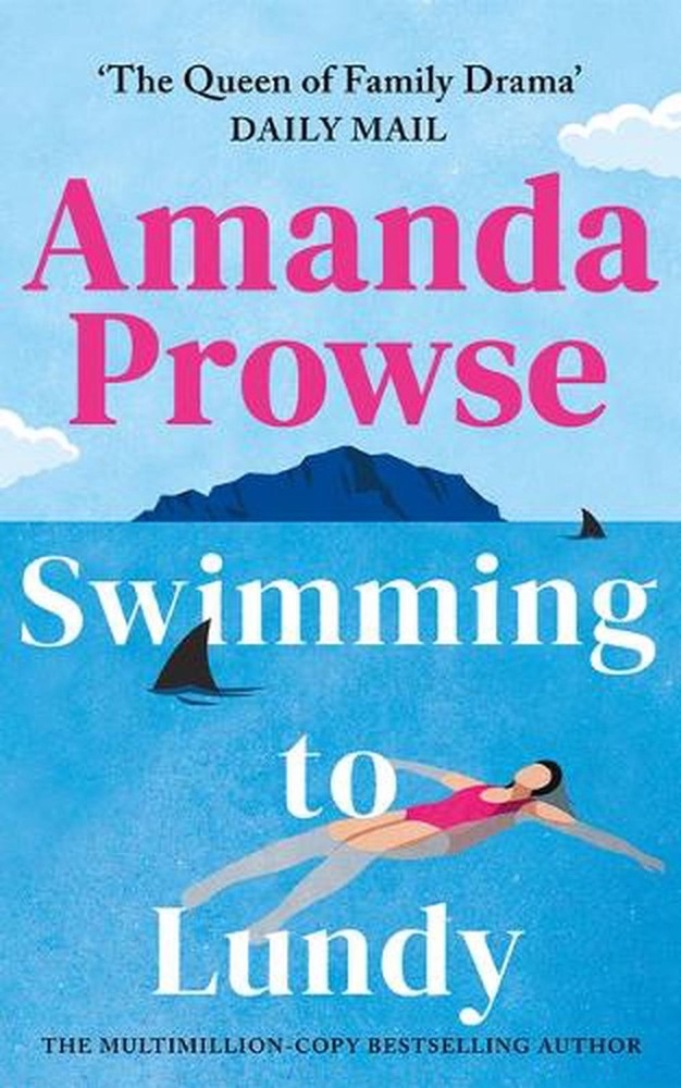 Swimming to Lundy by Amanda Prowse Paperback Book