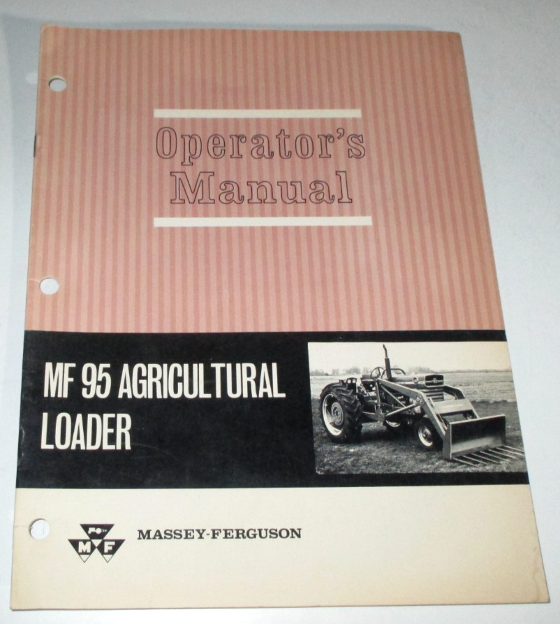 Massey Ferguson MF 95 Agricultural Loader Owners/Operators Manual 7-65 ORIGINAL!