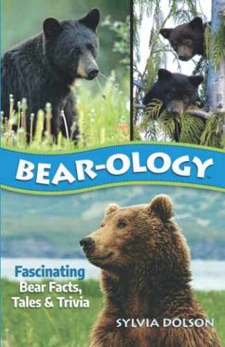 Bear-ology: Fascinating Bear Facts, - Paperback, by Dolson Sylvia - Very Good