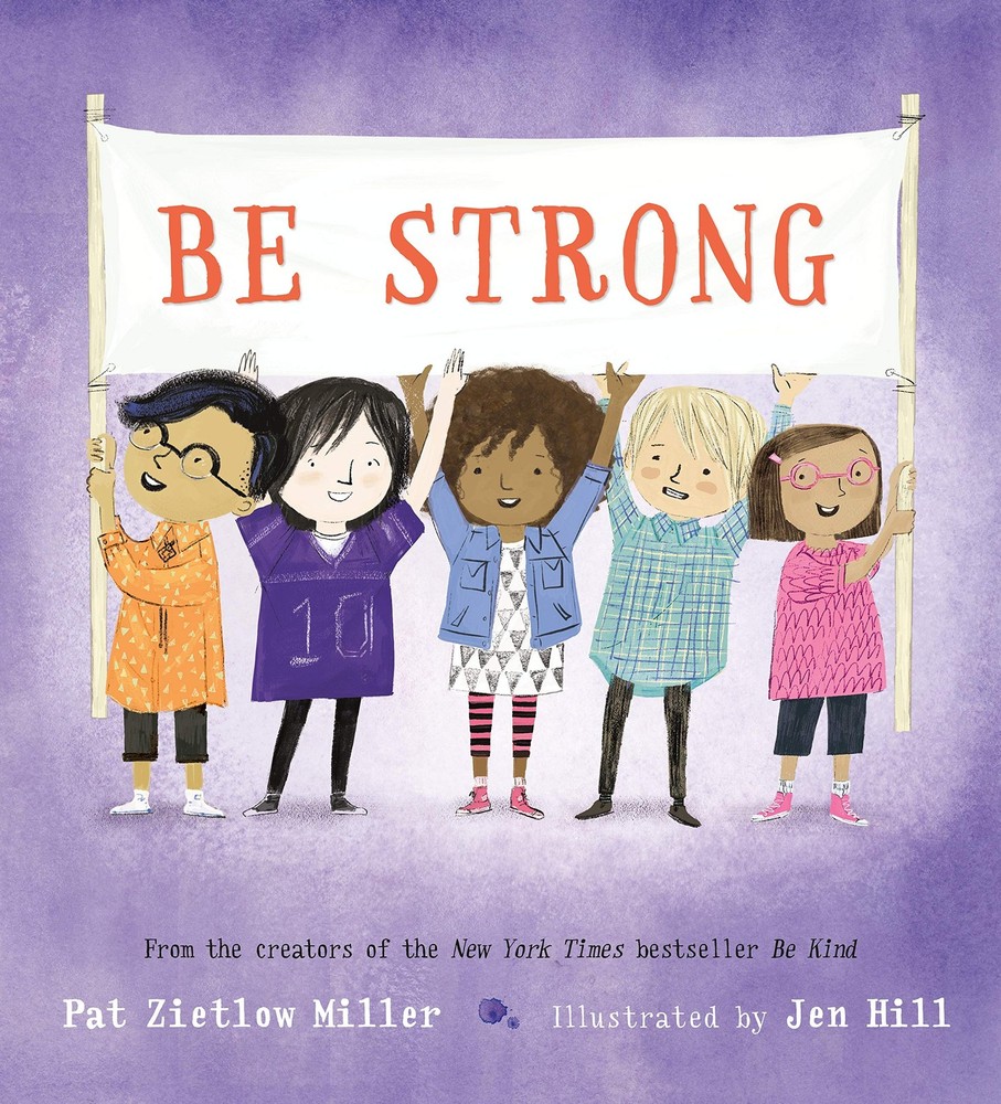Be Strong (Be Kind, 2) by Zietlow Miller
