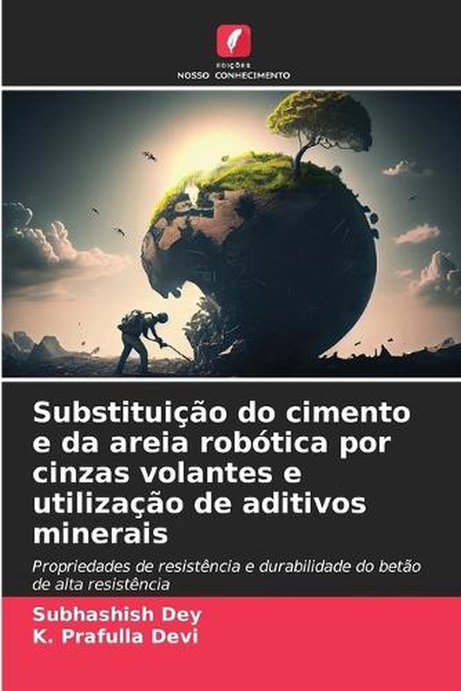 Substituio do cimento e da areia robtica por cinzas volantes e utilizao de aditi