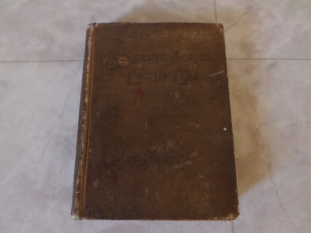 1890 Silas Marner The Students Series of English Classics C.J. Peters & Sons