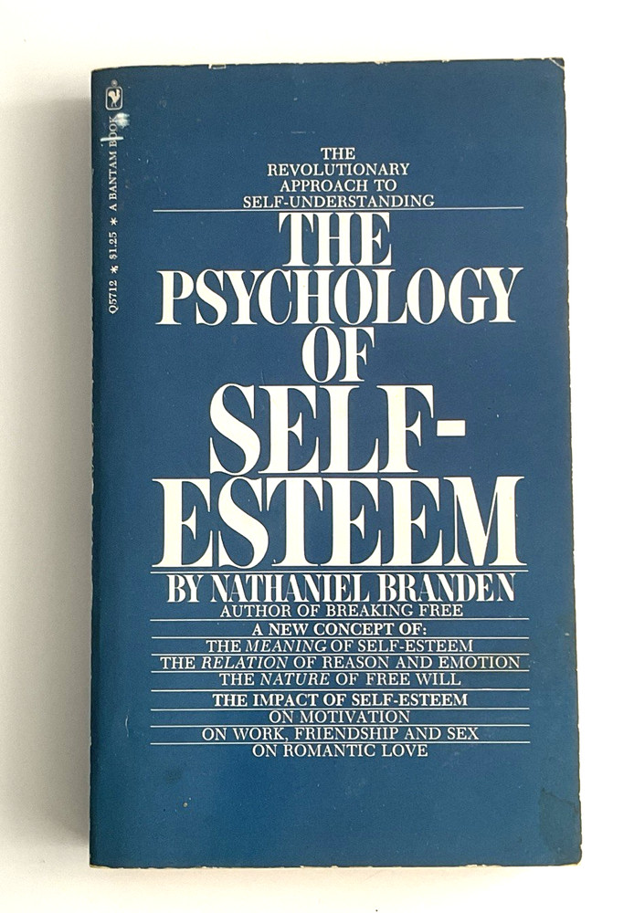 Nathaniel Branden The Psychology of Self-Esteem First Edition