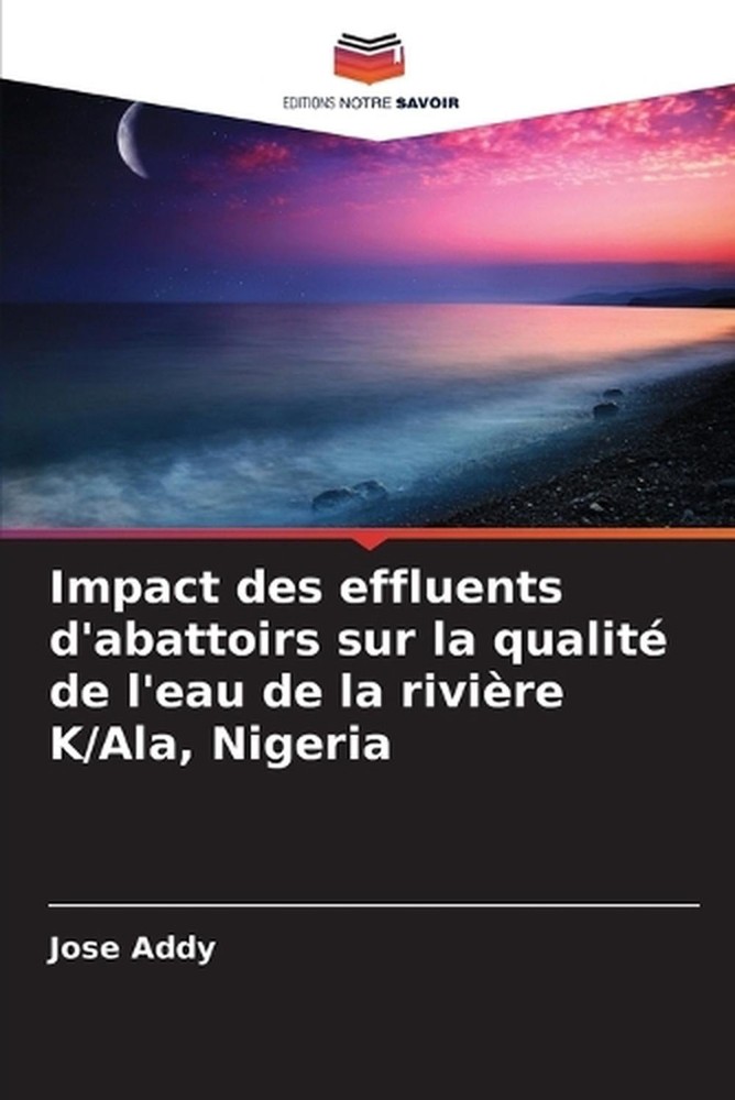 Impact des effluents d'abattoirs sur la qualit de l'eau de la rivire K/Ala, Nige