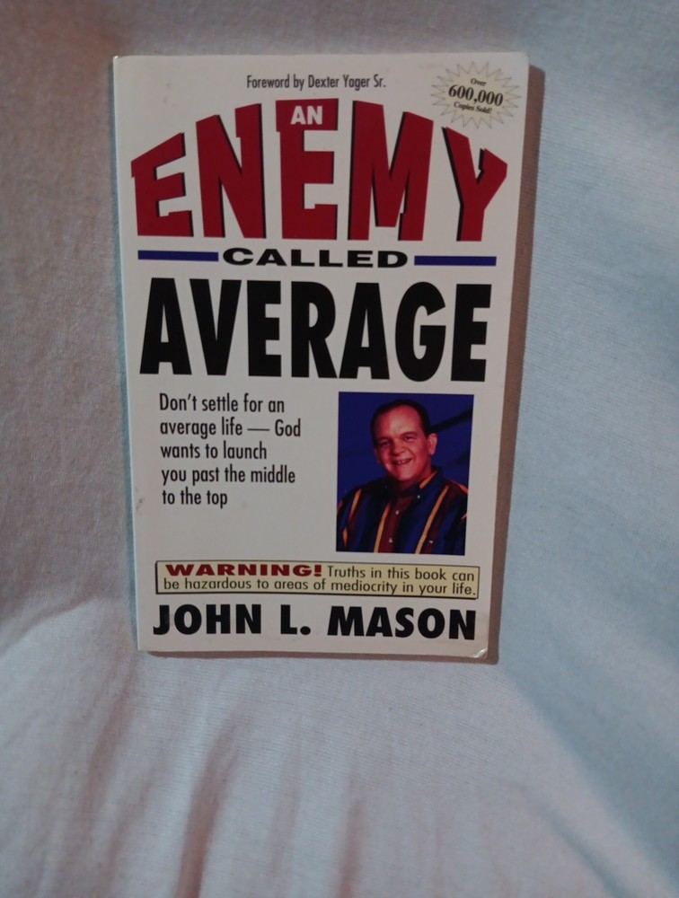 Enemy Called Average : Don't Settle ... by John L. Mason (1990, Trade Paperback)
