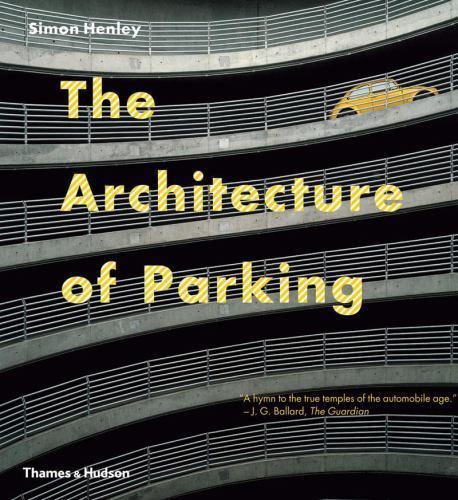 The Architecture of Parking, Henley, Simon, Acceptable Book
