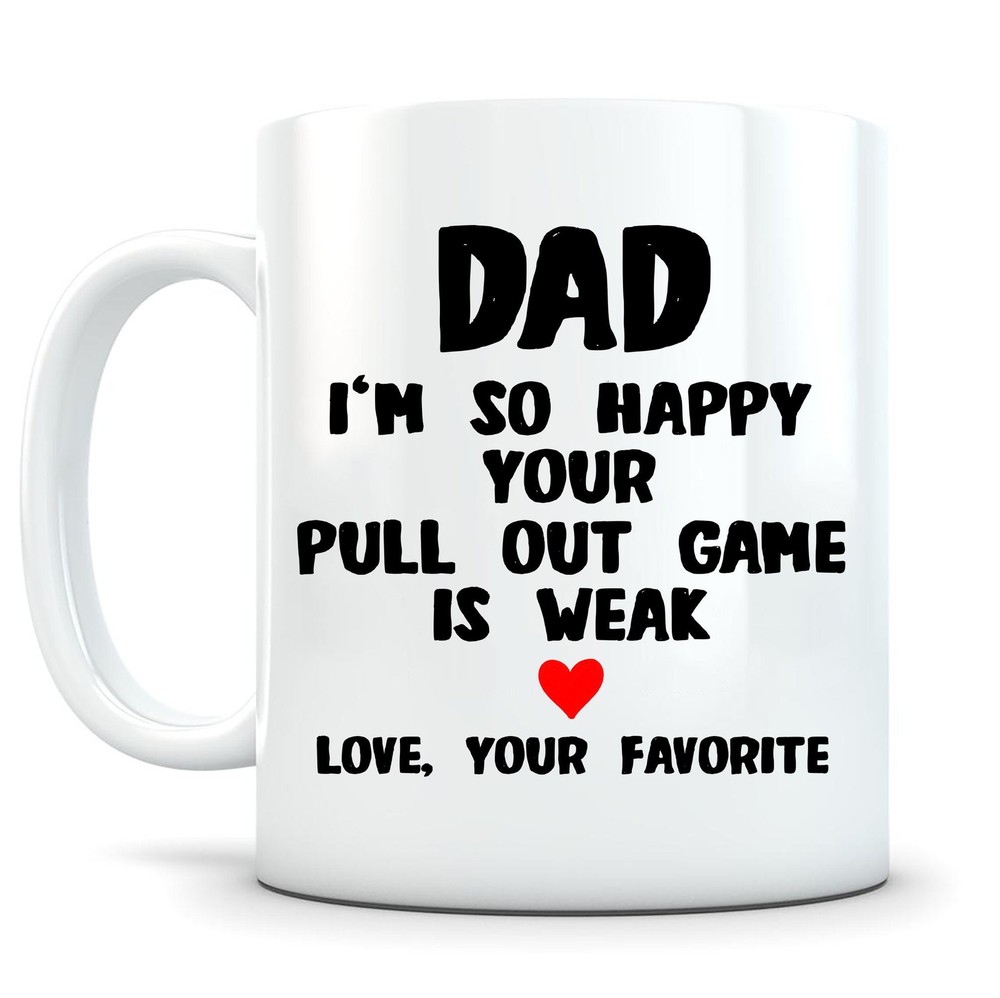 Pull Out Game Is Weak Mug Funny Gift For Dad Dad Jokes Gift Gift For Dad Dad