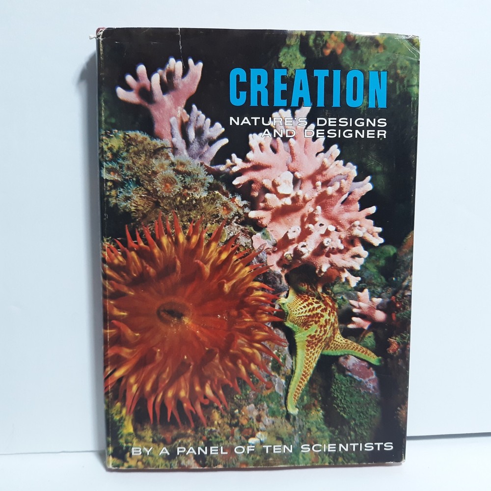 Creation Nature's Designs and Designers Hardcover 1971 Science Biology Chemistry