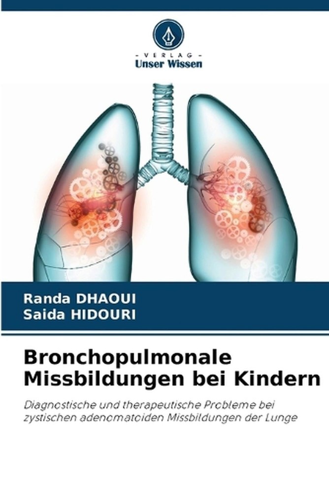 Bronchopulmonale Missbildungen bei Kindern by Randa Dhaoui (German) Paperback Bo