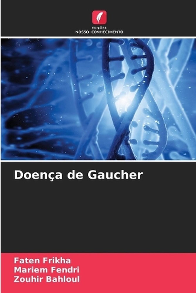 Doena de Gaucher by Faten Frikha (Portuguese) Paperback Book
