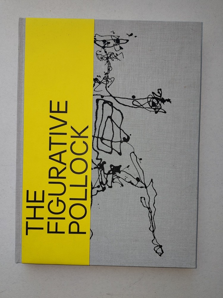 The Figurative Pollock Book. Hardcover. Like New. 2016. Illustrated. Used.