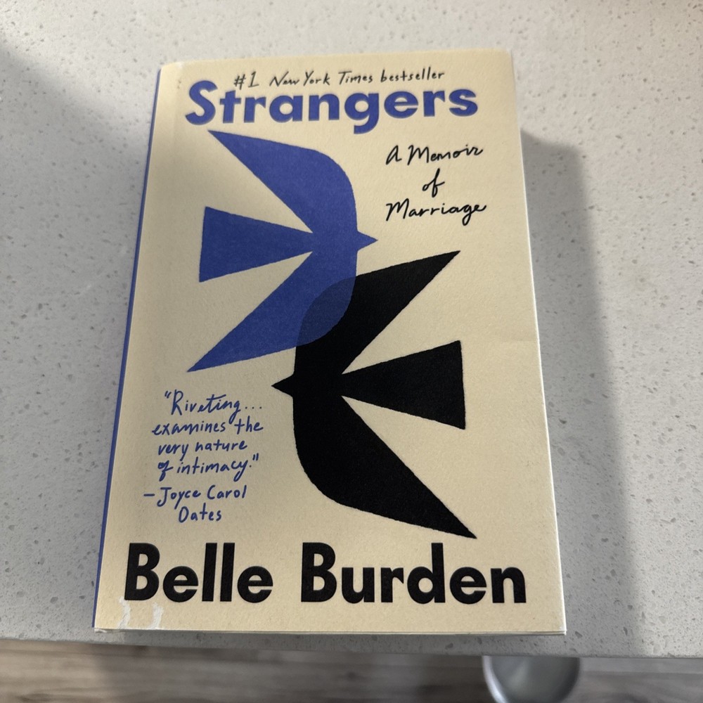 Strangers : A Memoir of Marriage by Belle Burden (2026, Hardcover)
