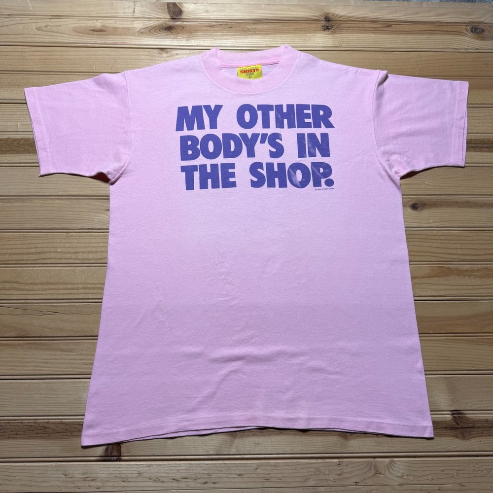 Vintage 90s My Other Body's In The Shop Single Stitch Funny T-Shirt USA - Large