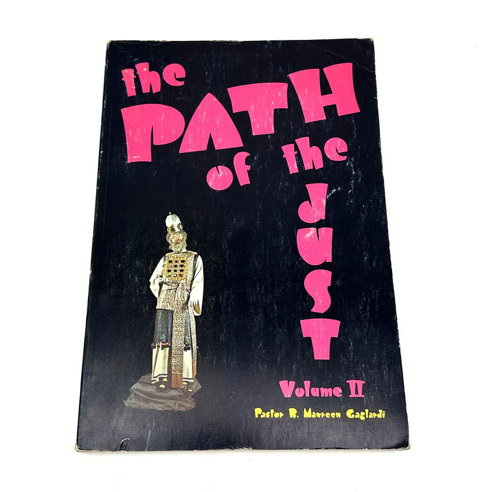 The Path of the Just Volume II Pastor B. Maureen Gaglardi 1977 Paperback