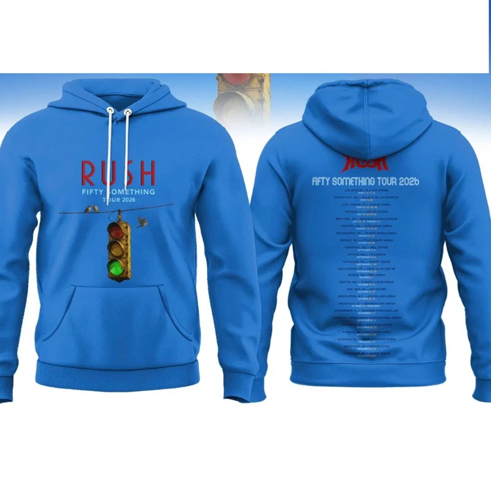 Rush Fifty Something Tour 2026 Celebration Hoodie Or T shirt