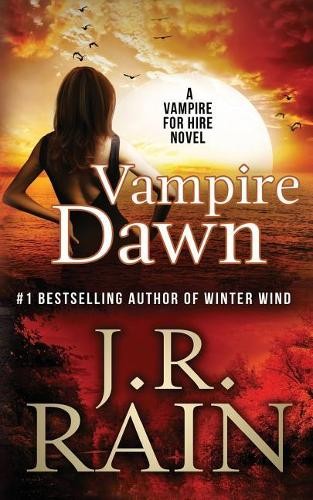 J R Rain Vampire Dawn (Paperback) Vampire for Hire(r) (UK IMPORT)All Tariffs and Duties included - no additional charges