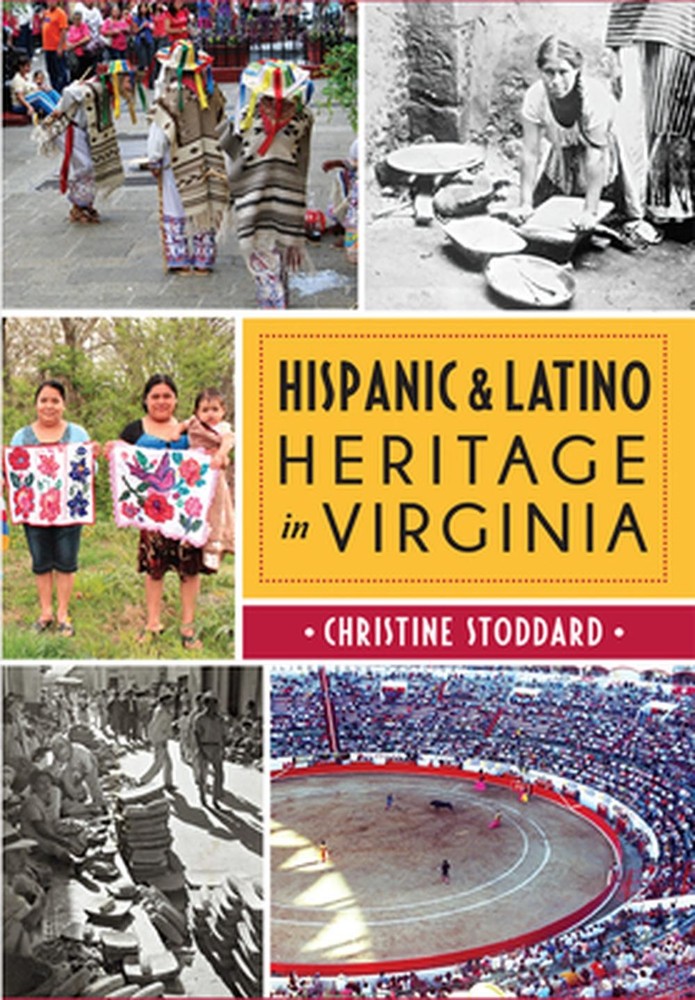Hispanic & Latino Heritage in Virginia by Christine Stoddard (English) Paperback