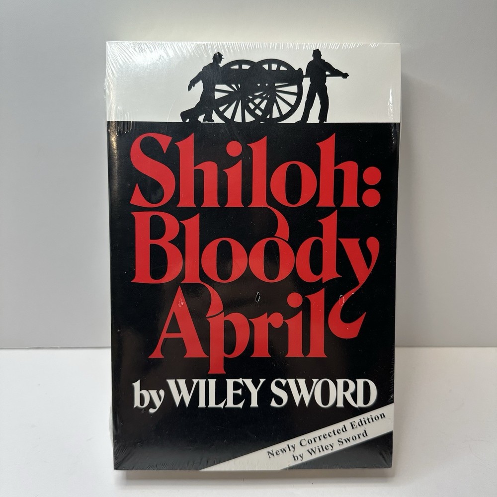 Shiloh Bloody April by Wiley Sword (Paperback Newly Corrected Edition) New