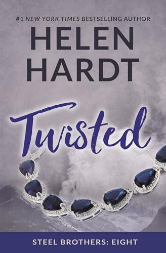 Twisted: Volume 8 (Steel Brothers Saga..., Hardt, Helen
