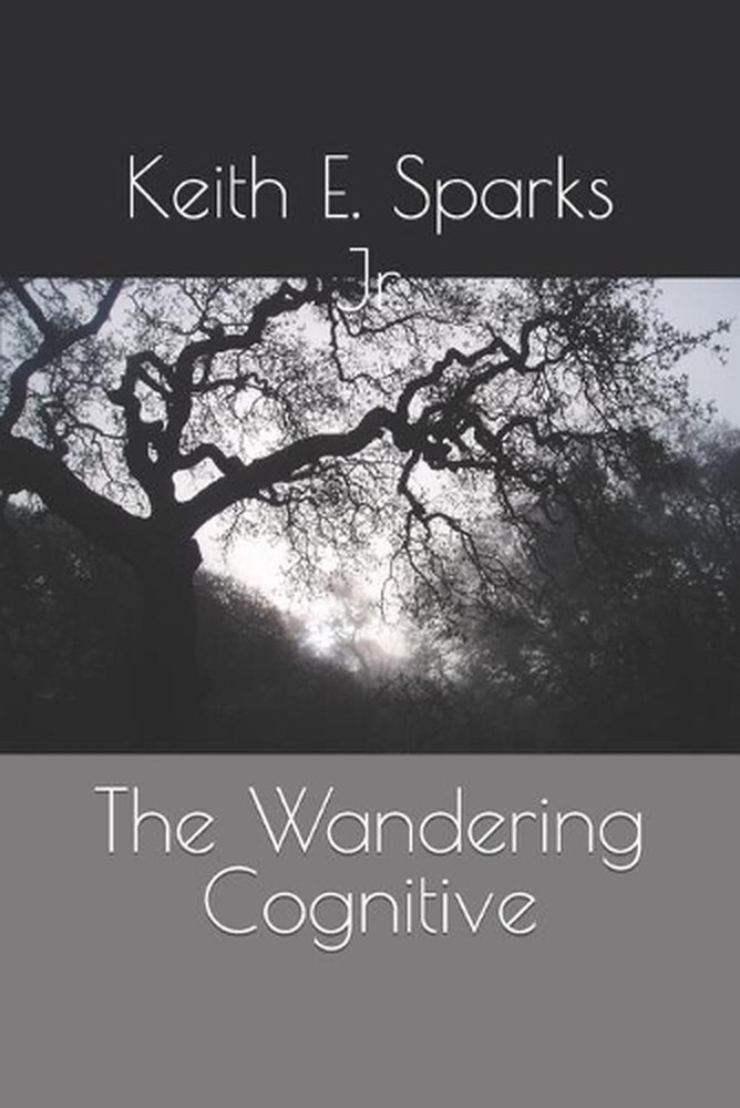 The Wandering Cognitive by Keith E. Sparks, Jr (English) Paperback Book