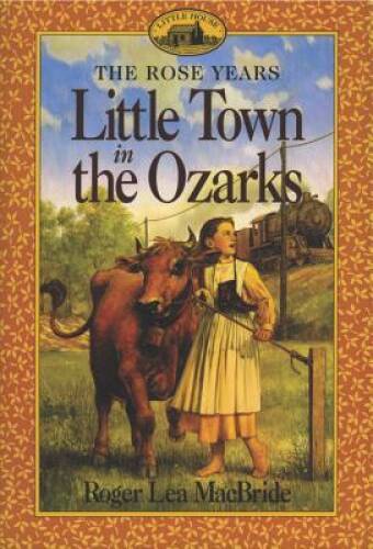 Little Town in the Ozarks (Little House Sequel) - Paperback - VERY GOOD